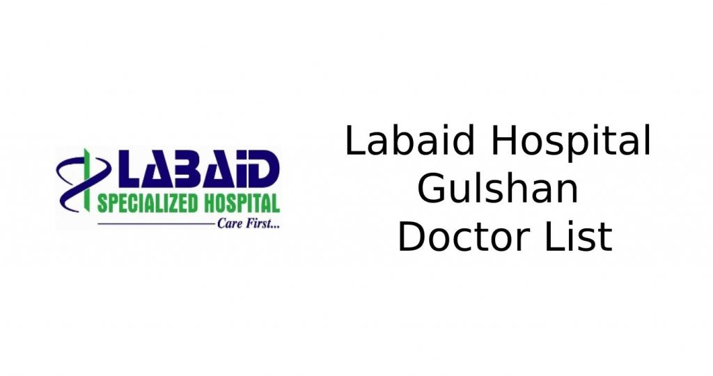 Labaid Hospital Gulshan Doctor List and Contact Number