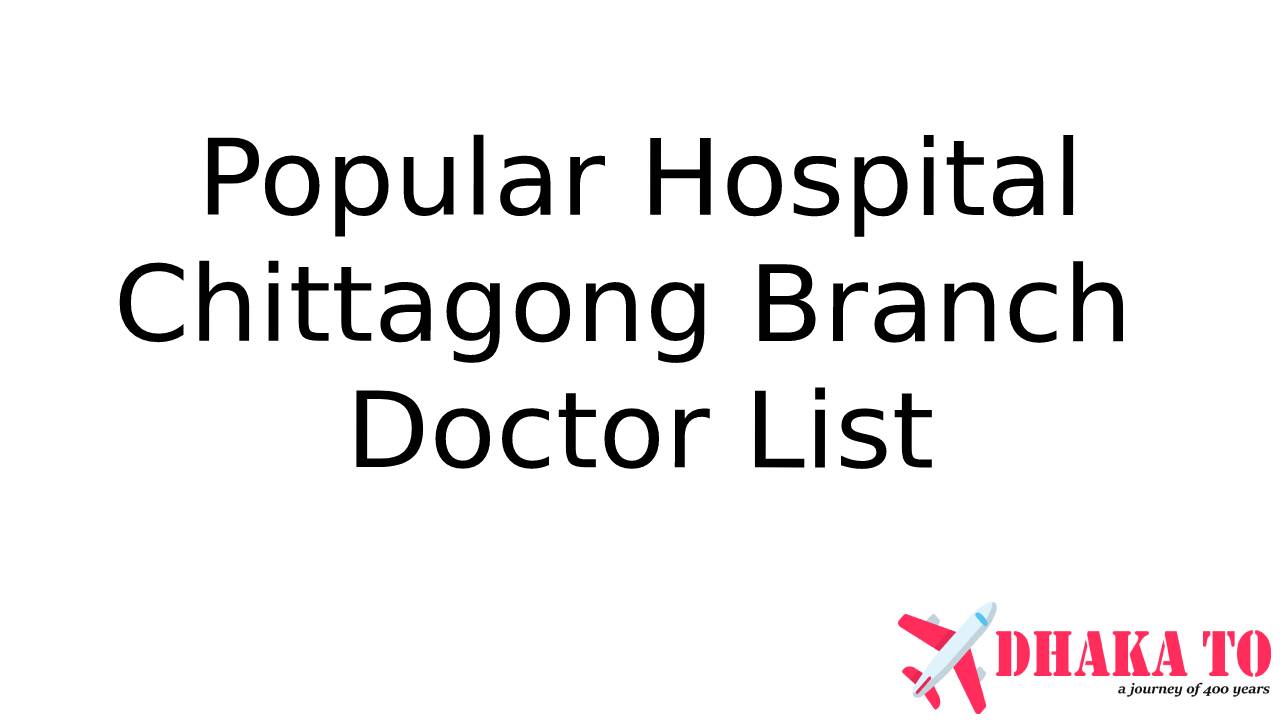 Photo of Popular Diagnostic Center Chittagong Doctor List