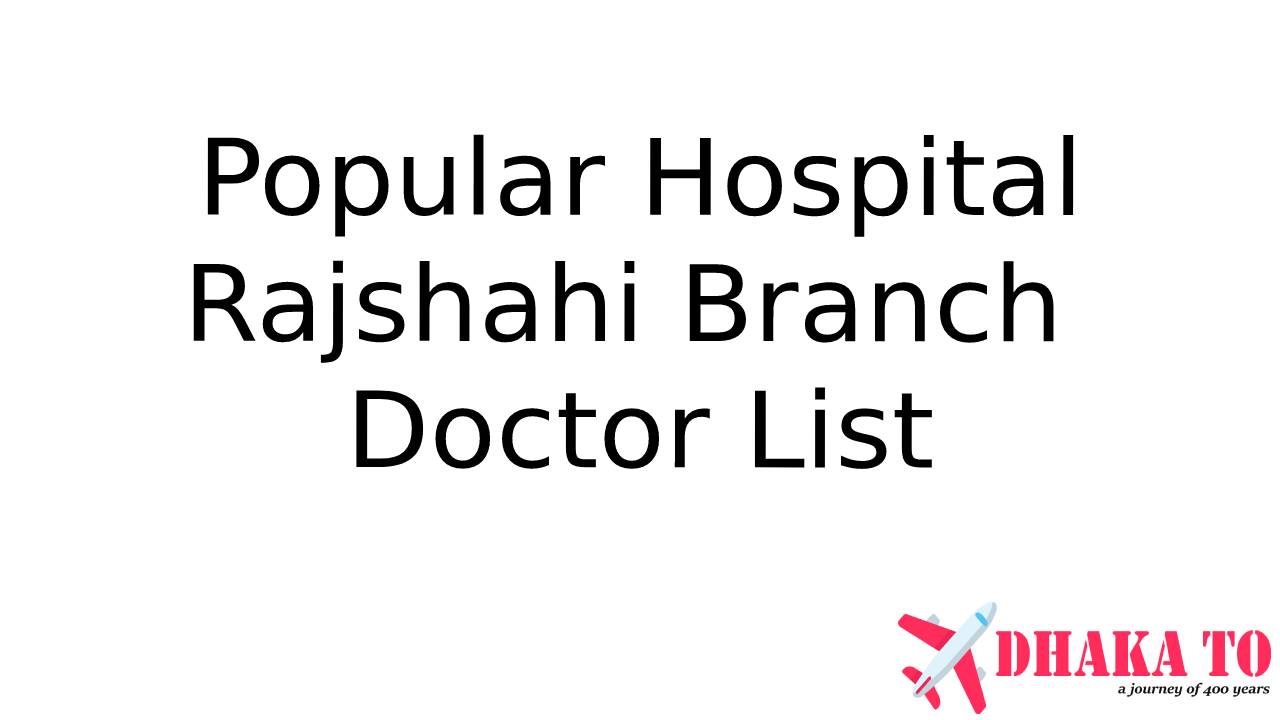 Photo of Popular Diagnostic Center Hospital Rajshahi Doctor List