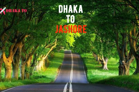 Jashore To Dhaka Bus Ticket Price, Fare, Distance and Counters Number